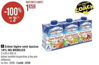 Géant Casino Crème légère semi épaisse 18% MG BRIDELICE offre