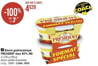 Géant Casino Beurre gastronomique PRESIDENT doux 82% MG offre