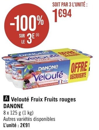 Géant Casino Velouté Fruix Fruits rouges DANONE offre