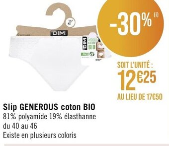 Géant Casino Slip GENEROUS coton BIO offre