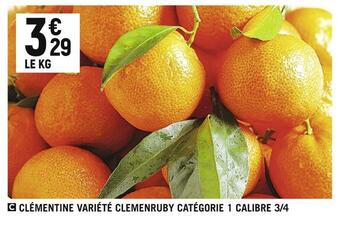 Spar Clémentine variété clemenruby catégorie 1 calibre 3/4 offre