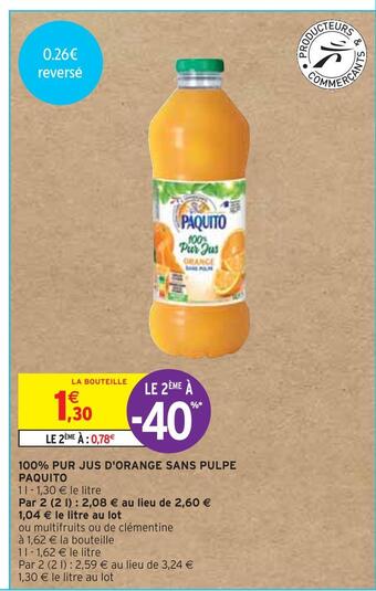 Intermarché Paquito 100% pur jus d'orange sans pulpe offre