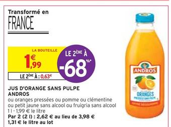 Intermarché Andros jus d'orange sans pulpe offre