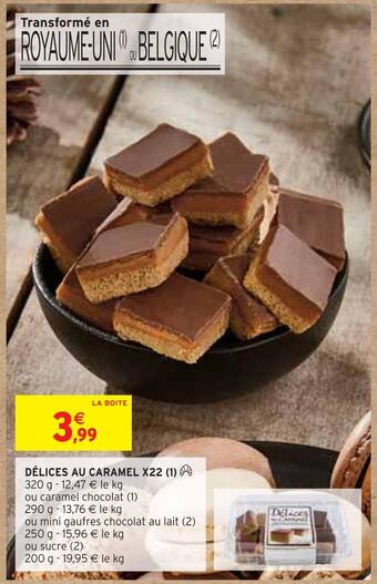 Intermarché Délices au caramel x22 offre