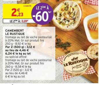 Intermarché Le rustique camembert offre