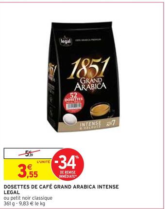 Intermarché Legal dosettes de café grand arabica intense offre