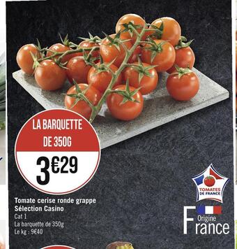 Casino Hyperfrais Casino tomate cerise ronde grappe offre