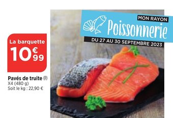 Maximarché Pavés de truite offre