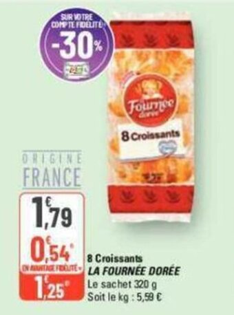 G20 8 Croissants LA FOURNEE DOREE offre