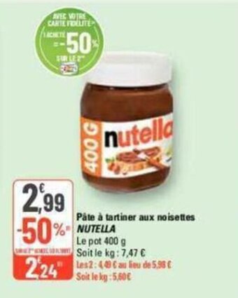 G20 Pâte à tartiner aux noisettes NUTELLA offre