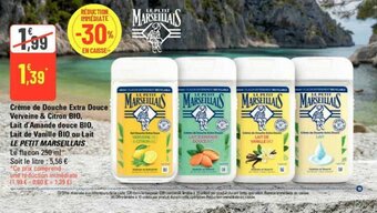 G20 Crème de Douche Extra Douce Verveine & Citron BIO, Lait d'Amande douce BIO, Lait de Vanille BIO ou Lait LE PETIT MARSEILLAIS offre
