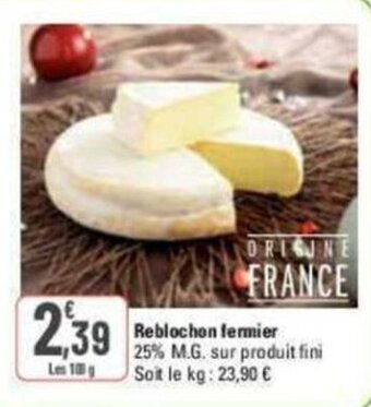 G20 Reblochon fermier offre