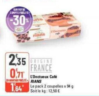 G20 L'Onctueux Cafe RIANS offre