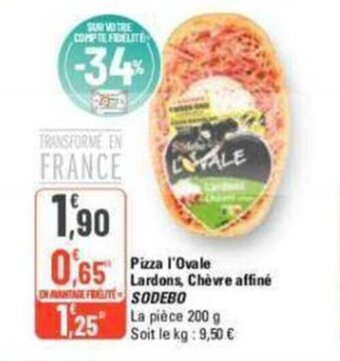 G20 Pizza l'Ovale Lardons, Chèvre affiné SODEBO offre