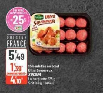 G20 15 boulettes au boeuf Ultra Savoureux SOCOPA offre