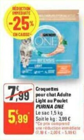 G20 Croquettes pour chat Adulte Light au Poulet PURINA ONE offre