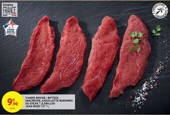 Intermarché Hyper VIANDE BOVINE : BIFTECK (MACREUSE, AIGUILLETTE BARONNE) OU STEAK À GRILLER JEAN ROZÉ offre