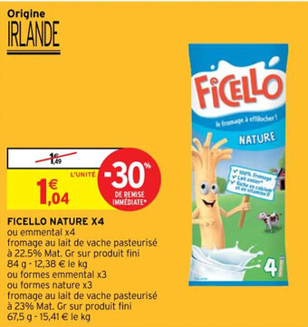 Intermarché Hyper FICELLO NATURE X4 offre