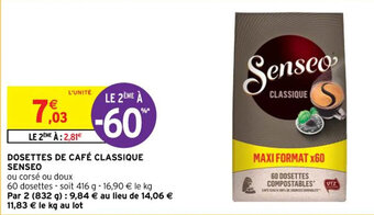 Intermarché Hyper DOSETTES DE CAFÉ CLASSIQUE SENSEO offre