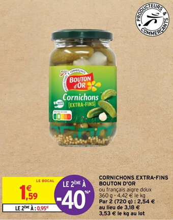 Intermarché Hyper CORNICHONS EXTRA-FINS BOUTON D'OR offre