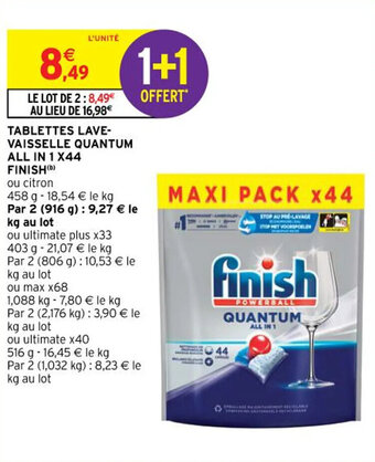 Intermarché Hyper TABLETTES LAVE- VAISSELLE QUANTUM ALL IN 1 X44 FINISH offre