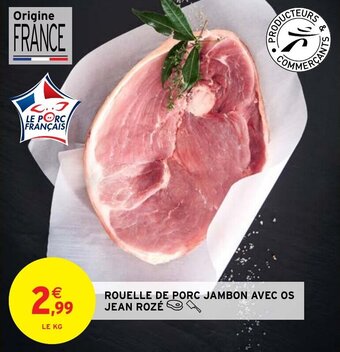 Intermarché Hyper ROUELLE DE PORC JAMBON AVEC OS JEAN ROZÉ offre
