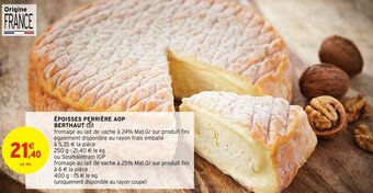 Intermarché Hyper ÉPOISSES PERRIÈRE AOP BERTHAUT offre