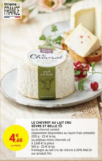 Intermarché Hyper LE CHEVROT AU LAIT CRU SÈVRE ET BELLE offre