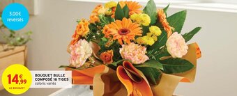 Intermarché Hyper BOUQUET BULLE COMPOSÉ 16 TIGES offre