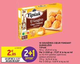 Intermarché Hyper 10 GOUGÈRES CŒUR FONDANT SURGELÉES TIPIAK offre