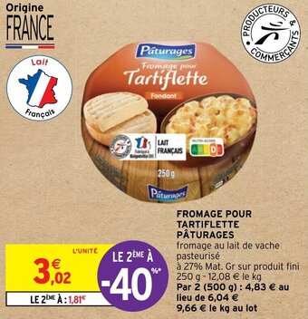 Intermarché Hyper FROMAGE POUR TARTIFLETTE PÂTURAGES offre
