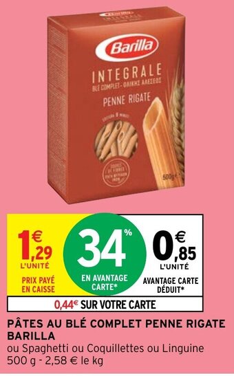 Intermarché Hyper PÂTES AU BLÉ COMPLET PENNE RIGATE BARILLA offre