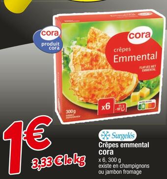 Cora x Carrefour Cora crêpes emmental offre