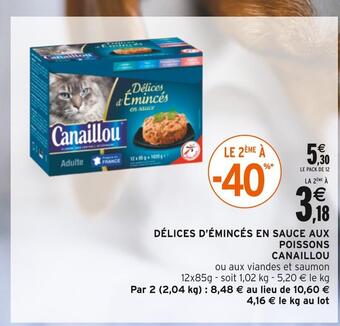 Intermarché Canaillou délices d’émincés en sauce aux poissons offre