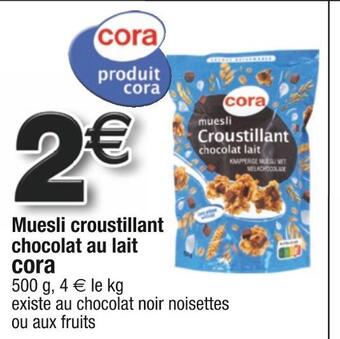 Cora x Carrefour Cora muesli croustillant chocolat au lait offre