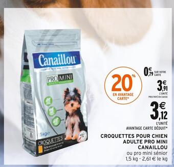 Intermarché Canaillou croquettes pour chien adulte pro mini offre