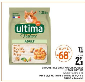 Intermarché Ultima nature croquettes chat adulte poulet offre