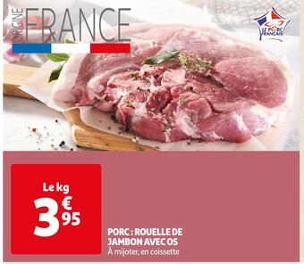 Auchan Supermarché Porc : rouelle de jambon avec os offre