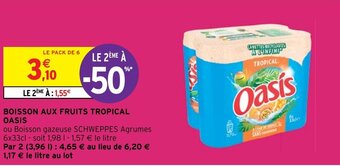 Intermarché Hyper BOISSON AUX FRUITS TROPICAL OASIS offre
