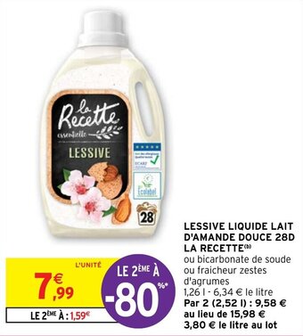 Intermarché Hyper LESSIVE LIQUIDE LAIT D'AMANDE DOUCE 28D LA RECETTE offre
