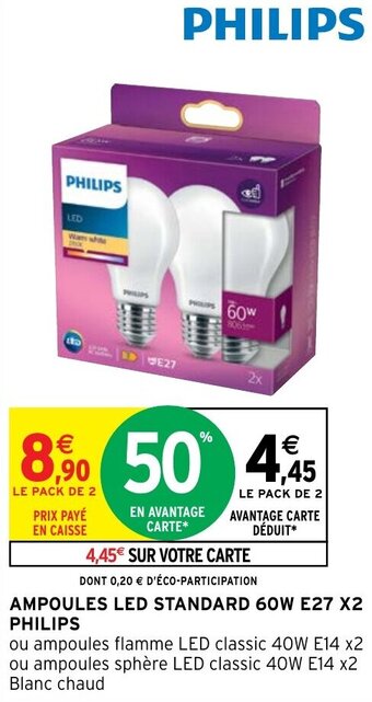 Intermarché Hyper AMPOULES LED STANDARD 60W E27 X2 PHILIPS offre