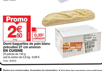 Promocash Demi-baguettes de pain blanc précuites 27 cm environ offre
