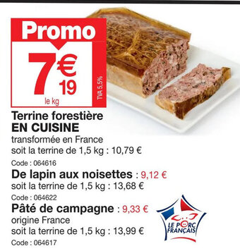 Promocash Terrine forestière EN CUISINE offre