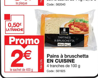 Promocash Pains à bruschetta offre