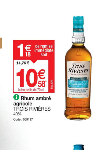 Promocash Rhum ambré agricole TROIS RIVIÈRES offre