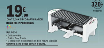 E.Leclerc RACLETTE 2 PERSONNES offre