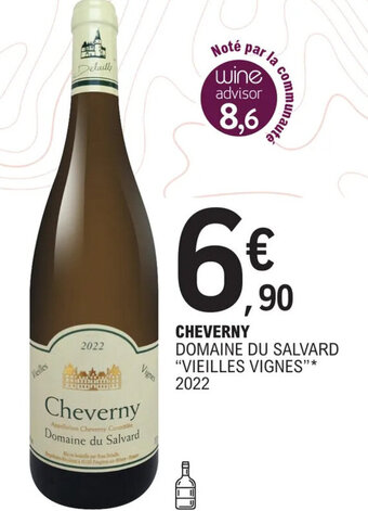 E.Leclerc CHEVERNY DOMAINE DU SALVARD "VIEILLES VIGNES"* offre