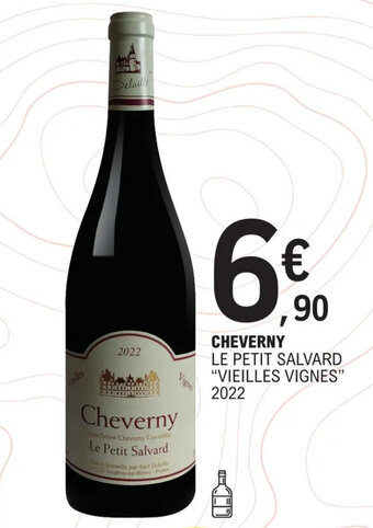 E.Leclerc CHEVERNY LE PETIT SALVARD "VIEILLES VIGNES" 2022 offre