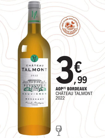 E.Leclerc AOP (¹) BORDEAUX CHÂTEAU TALMONT 2022 offre