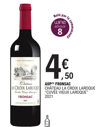 E.Leclerc AOP (¹) FRONSAC CHÂTEAU LA CROIX LAROQUE "CUVÉE VIEUX LAROQUE" 2021 offre